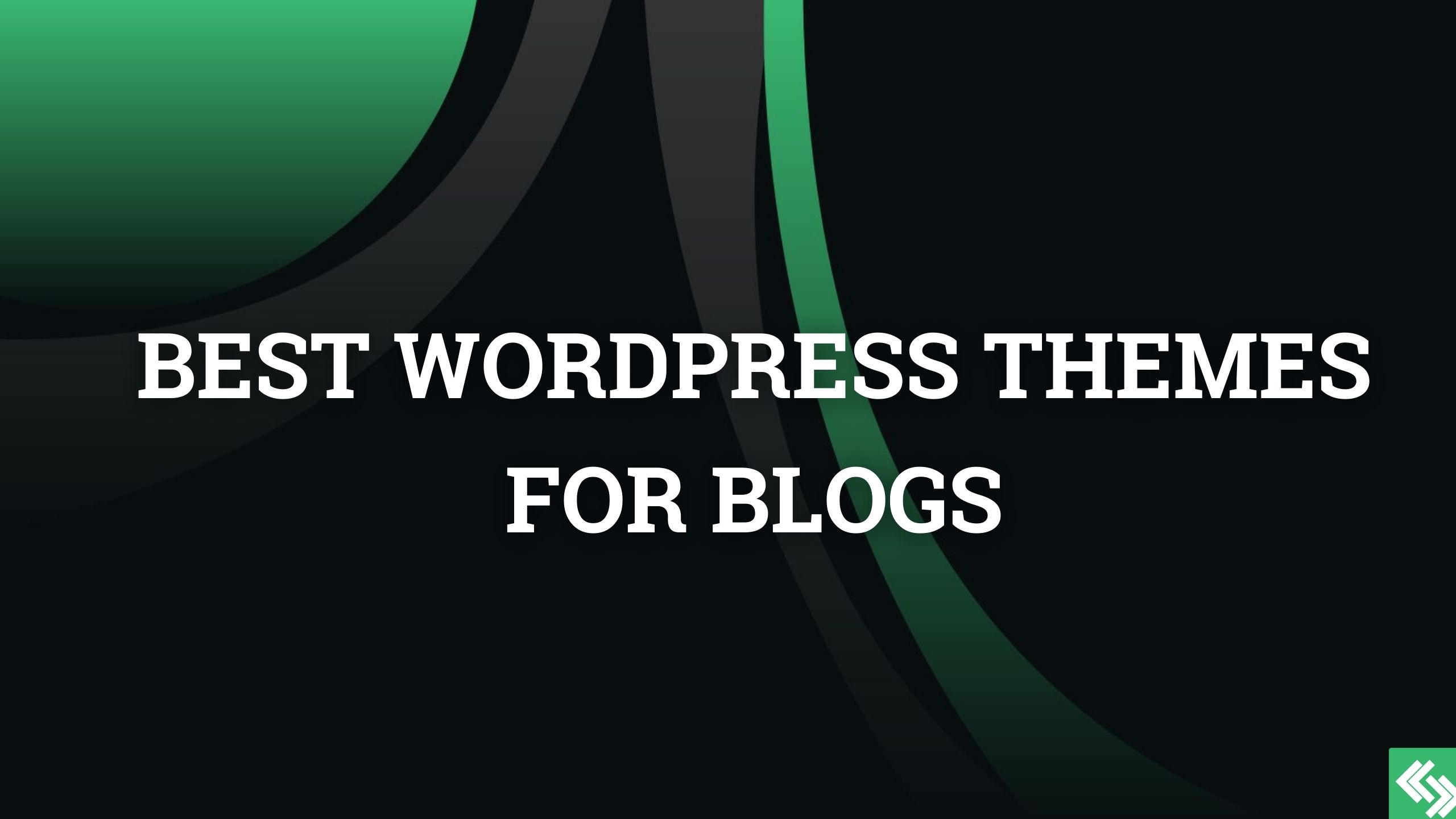 best wordpress themes for blogs