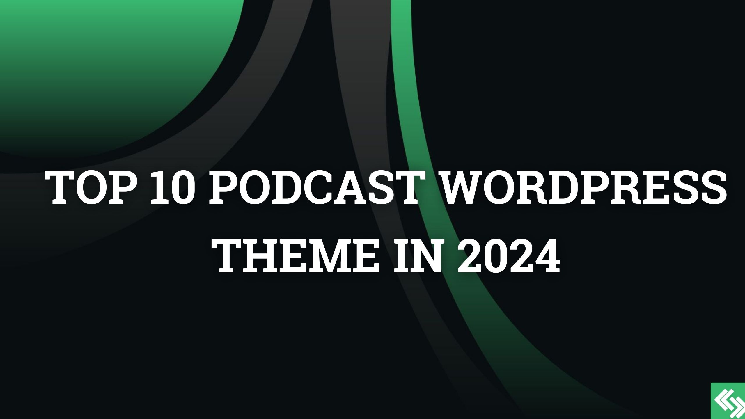 top 10 podcast wordpress theme